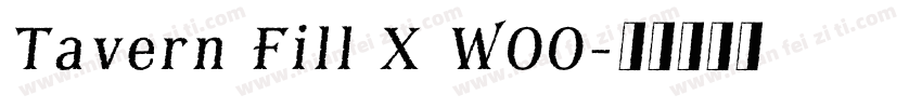 Tavern Fill X W00字体转换